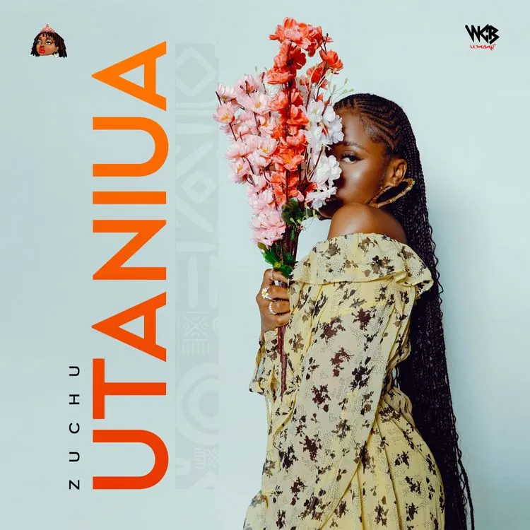 New Audio Zuchu Utaniua Download Mp3 Here